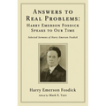 Answers to Real Problems: Harry Emerson Fosdick Speaks to Our Time - Paperback