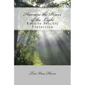 Harness the Power of the Light: Keys to Psychic Protection - Paperback