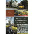 A Framework for Hoa Management: Best Practices for Success - Paperback