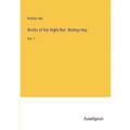Works of the Right Rev. Bishop Hay: Vol. 1 - Paperback