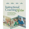 Instructional Coaching in Action: An Integrated Approach That Transforms Thinking, Practice, and Schools - Paperback