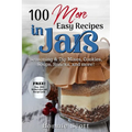 100 More Easy Recipes In Jars - Paperback