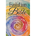 Evolution in the Bible: An Integral Overview of the Hebrew Scriptures - Paperback
