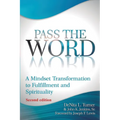 Pass the Word: A Mindset Transformation to Fulfillment and Spirituality - Paperback