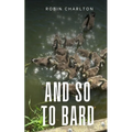 And so to Bard - Paperback