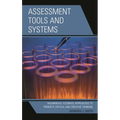 Assessment Tools and Systems: Meaningful Feedback Approaches to Promote Critical and Creative Thinking - Paperback