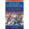 Roger Staubach: Captain America - Paperback