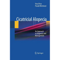 Cicatricial Alopecia: An Approach to Diagnosis and Management - Paperback