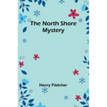 The North Shore Mystery - Paperback