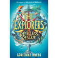 The Explorers: The Reckless Rescue - Paperback