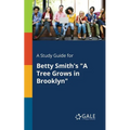 A Study Guide for Betty Smith's "A Tree Grows in Brooklyn" - Paperback