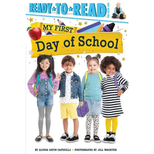 My First Day of School: Ready-To-Read Pre-Level 1 - Hardcover