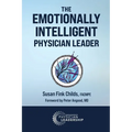 The Emotionally Intelligent Physician Leader - Paperback