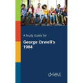 A Study Guide for George Orwell's 1984 - Paperback