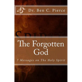 The Forgotten God: The Holy Spirit - Paperback