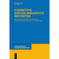 Cognitive Sociolinguistics Revisited - Paperback