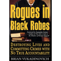 Rogues in Black Robes - Hardcover