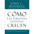 Cómo Las Personas Exitosas Crecen: 15 Maneras de Salir Adelante En La Vida - Paperback