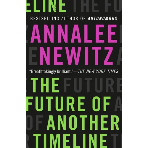 The Future of Another Timeline - Paperback