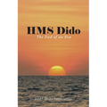 HMS Dido: The End of an Era - Paperback
