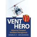 Vent Hero: Advanced Transport Ventilator Management - Paperback
