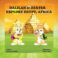 Dalilah & Dexter Explore Egypt, Africa - Paperback