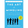 The Art of Mingling, Third Edition: Fun and Proven Techniques for Mastering Any Room - Paperback
