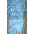 A Little Witch in Waiting - Hardcover