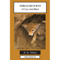Tobias Returns: A Call for Help - Paperback