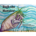 Hugh the Manatee - Paperback