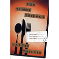 The Tummy Trilogy: American Fried; Alice, Let's Eat; Third Helpings - Paperback