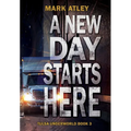 A New Day Starts Here - Hardcover