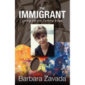 The Immigrant: Living on the Cutting Edge - Paperback
