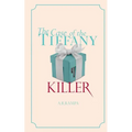 The Case of the Tiffany Killer: A Peggy Hart Mystery - Paperback