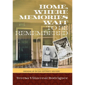 Home, Where Memories Wait to Be Remembered - Paperback