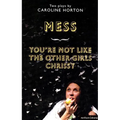 Mess and You're Not Like The Other Girls Chrissy - Paperback