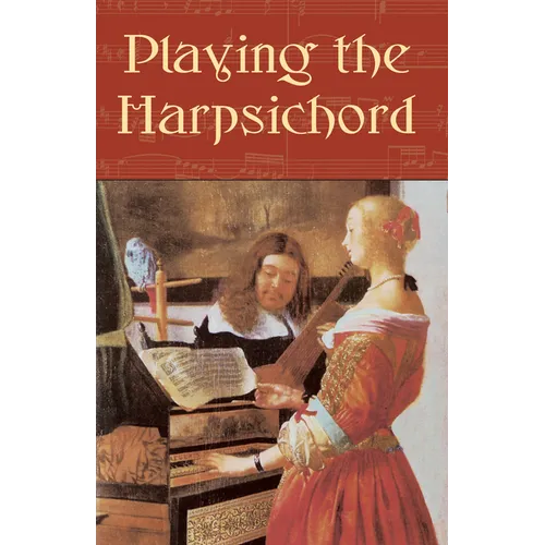 Playing the Harpsichord - Paperback