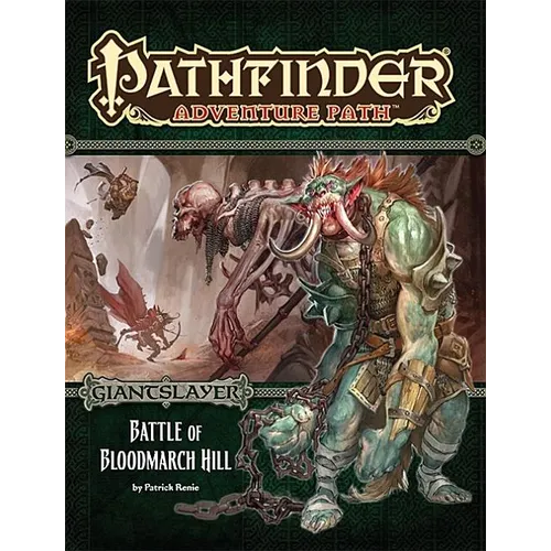 Pathfinder Adventure Path: Giantslayer Part 1 - Battle of Bloodmarch Hill - Paperback