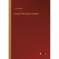 History of the Colon of Pittsford - Paperback