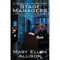 A Survival Guide for Stage Managers: A Practical Step-By-Step Handbook to Stage Management - Paperback
