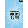 Popular Lyric Writing: 10 Steps to Effective Storytelling - Paperback