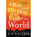 A Boy and His Dog at the End of the World - Paperback