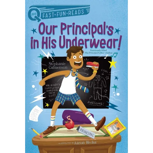 Our Principal's in His Underwear!: A Quix Book - Paperback
