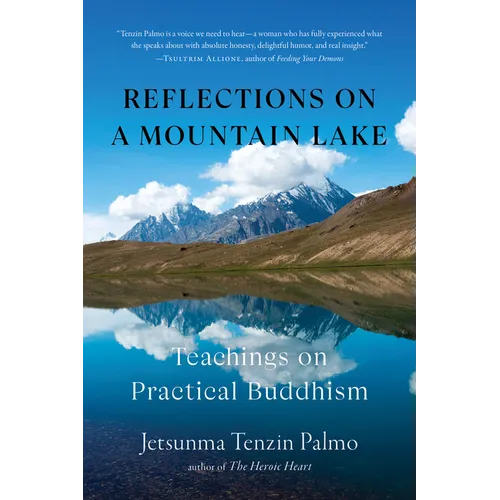 Reflections on a Mountain Lake: Teachings on Practical Buddhism - Paperback