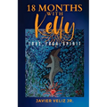 18 Months with Kelly: Love, Yoga, Spirit - Paperback