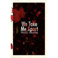 We Take Me Apart - Paperback