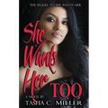She Wants Her Too - Paperback
