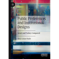 Public Preferences and Institutional Designs: Israel and Turkey Compared - Paperback