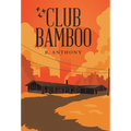 Club Bamboo - Hardcover