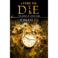 A Time to Die - Paperback